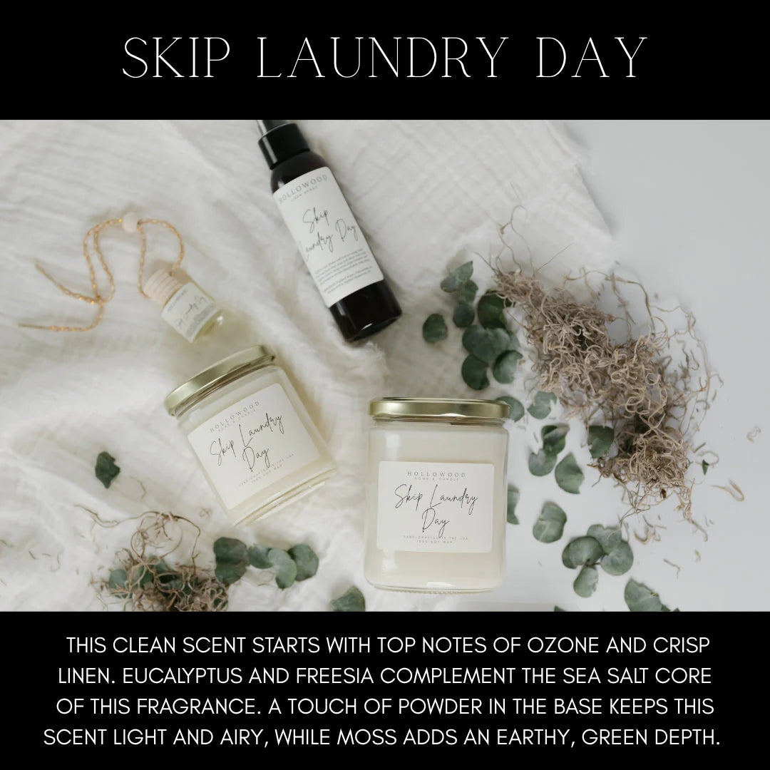 Skip Laundry Day Candle | 8oz