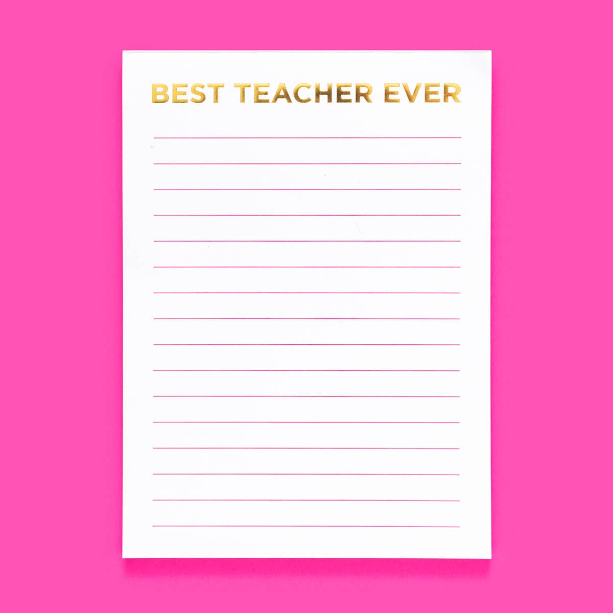 Notepad - Best Teacher Ever