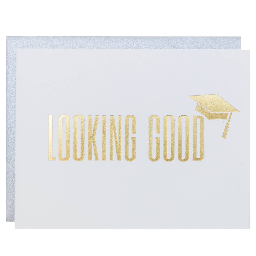 Looking Good Grad Greeting Card