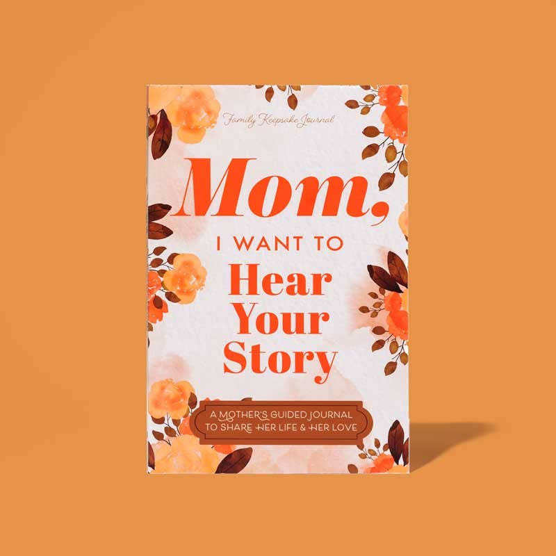 Mom, I Want to Hear Your Story | Paperback