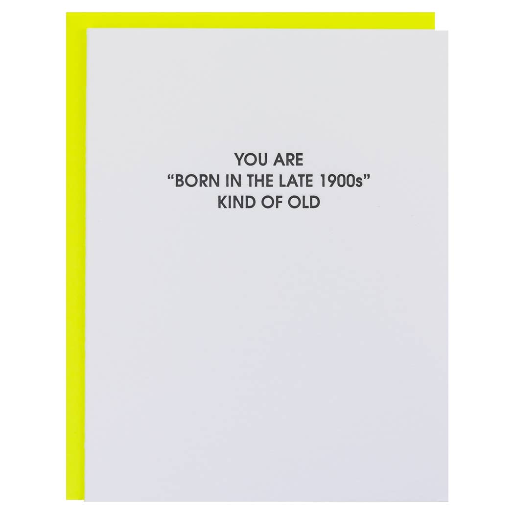 Born in the Late 1900s Old | Birthday Card