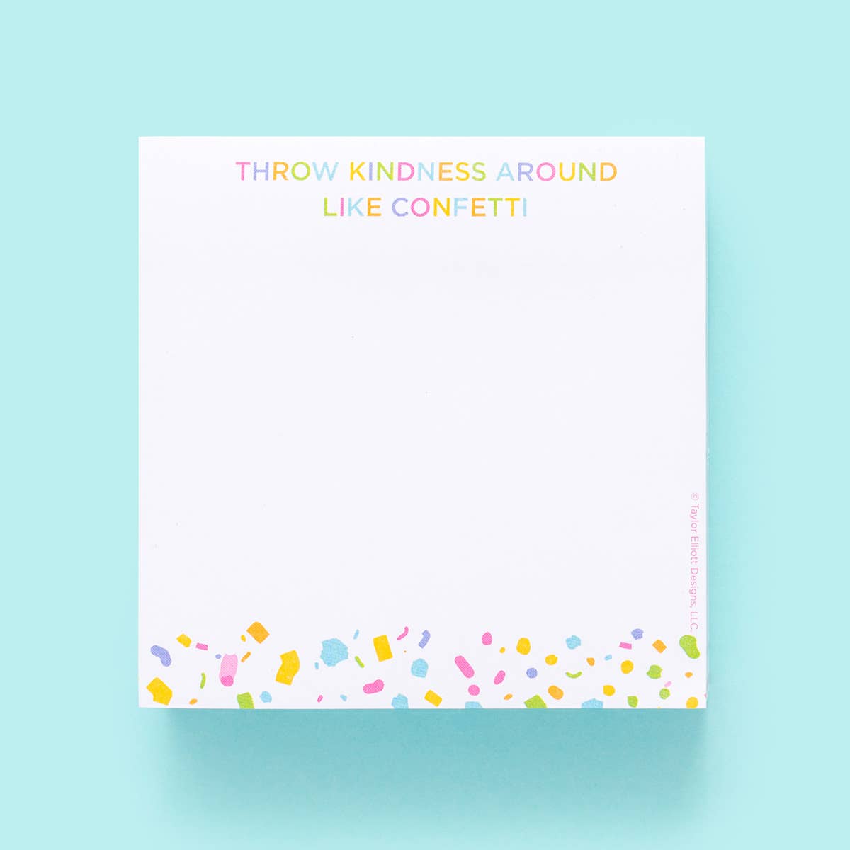 Sticky Notes Pad - "Throw Kindness Around"